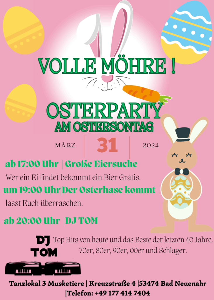 3 Musketiere Ostersontag Große Oster Party